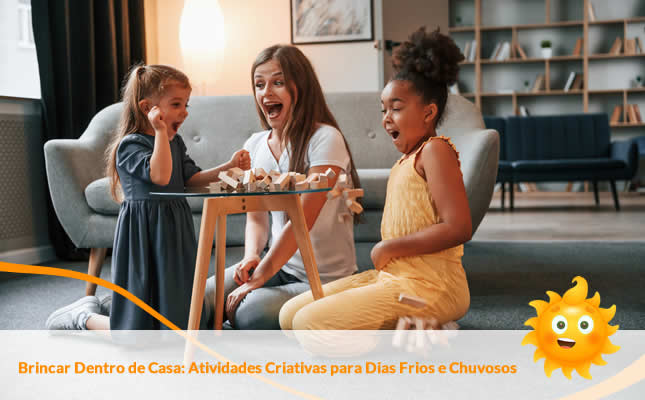 Brincar Dentro de Casa: Atividades Criativas para Dias Frios e Chuvosos. Externato Sol Nascente