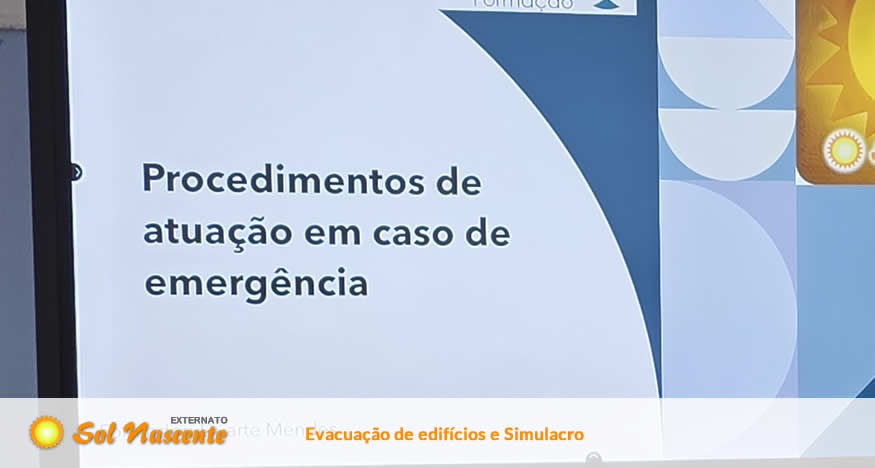 Equipa do Externato Sol Nascente participa em formação Evacuação de edifícios e Simulacro. Externato Sol Nascente